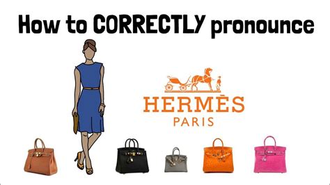 pronounce hermes brand|pronounciation hermes.